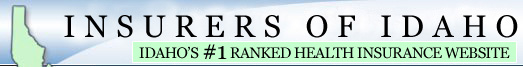 Insurers of Idaho - Idaho's #1 Ranked Health Insurance Website