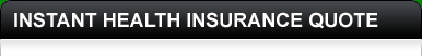 Instant Health Insurance Quote